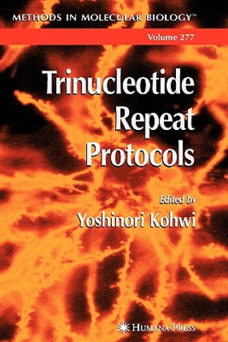 Kniha Trinucleotide Repeat Protocols Yoshinori Kohwi