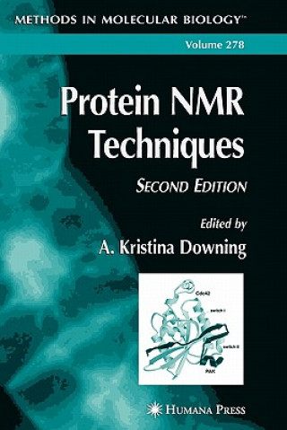 Könyv Protein NMR Techniques A. Kristina Downing