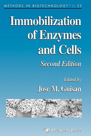 Книга Immobilization of Enzymes and Cells José M. Guisán
