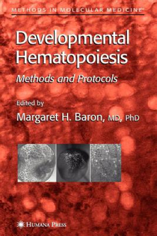 Knjiga Developmental Hematopoiesis Margaret H. Baron