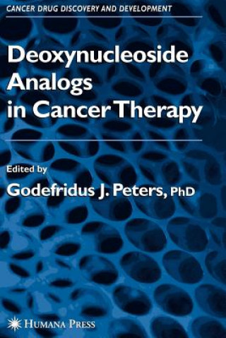 Kniha Deoxynucleoside Analogs in Cancer Therapy Godefridus J Peters