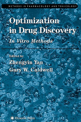 Kniha Optimization in Drug Discovery Zhengyin Yan