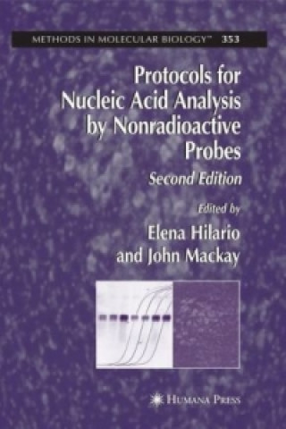 Kniha Protocols for Nucleic Acid Analysis by Nonradioactive Probes Elena Hilario