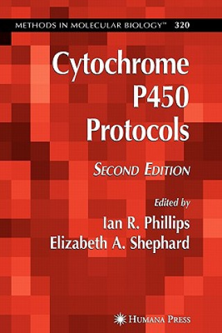 Kniha Cytochrome P450 Protocols Ian R. Phillips