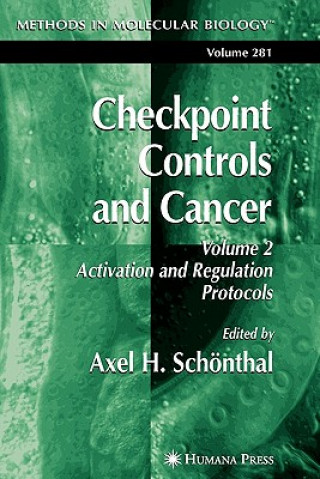 Könyv Checkpoint Controls and Cancer Axel H. Schönthal