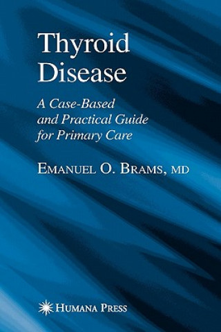 Könyv Thyroid Disease Emanuel O. Brams