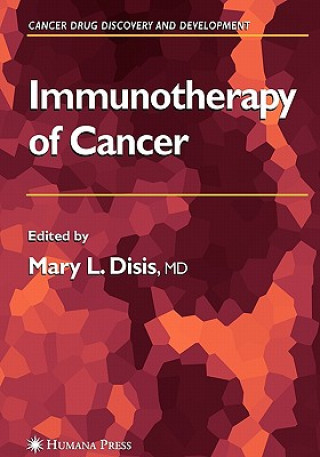 Kniha Immunotherapy of Cancer Mary L. Disis