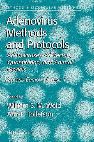 Kniha Adenovirus Methods and Protocols William S. M. Wold