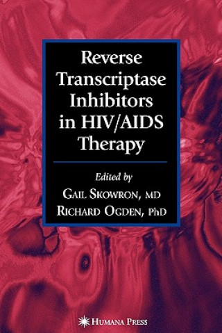 Книга Reverse Transcriptase Inhibitors in HIV/AIDS Therapy Gail Skowron