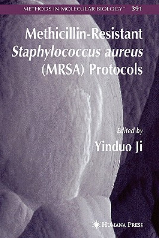 Kniha Methicillin-Resistant Staphylococcus aureus (MRSA) Protocols Yinduo Ji