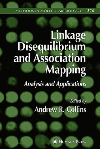 Kniha Linkage Disequilibrium and Association Mapping Andrew R. Collins