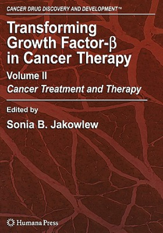 Book Transforming Growth Factor-Beta in Cancer Therapy, Volume II Sonia B. Jakowlew