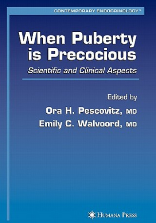 Knjiga When Puberty is Precocious Ora H. Pescovitz