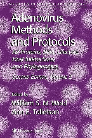 Kniha Adenovirus Methods and Protocols William S. M. Wold