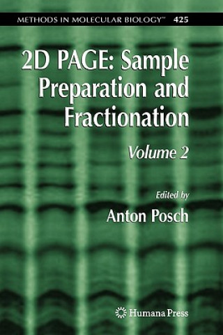 Könyv 2D PAGE: Sample Preparation and Fractionation Anton Posch