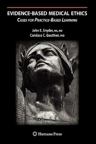 Buch Evidence-Based Medical Ethics: John E. Snyder