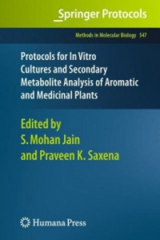 Книга Protocols for In Vitro Cultures and Secondary Metabolite Analysis of Aromatic and Medicinal Plants Shri M. Jain