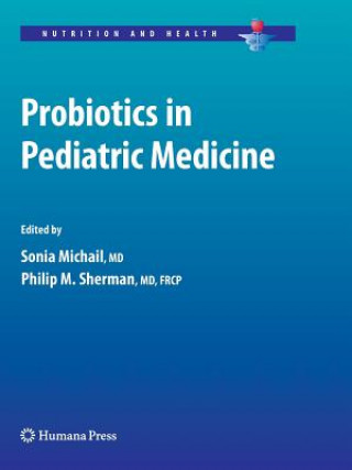 Kniha Probiotics in Pediatric Medicine Sonia Michail