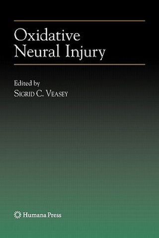 Книга Oxidative Neural Injury Sigrid C. Veasey