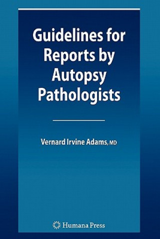 Książka Guidelines for Reports by Autopsy Pathologists Vernard Irvine Adams