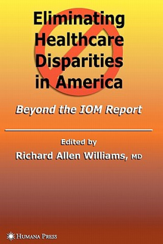 Carte Eliminating Healthcare Disparities in America Richard A. Williams