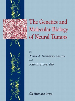 Carte Genetics and Molecular Biology of Neural Tumors Avery A. Sandberg