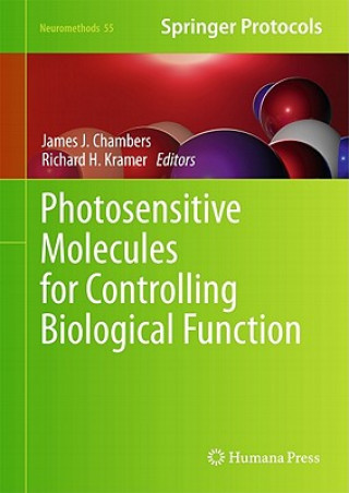 Книга Photosensitive Molecules for Controlling Biological Function James J. Chambers