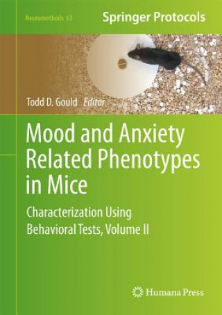 Carte Mood and Anxiety Related Phenotypes in Mice Todd D. Gould