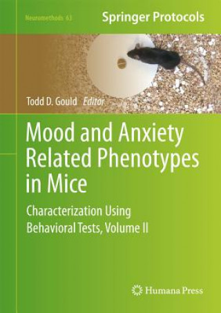 Knjiga Mood and Anxiety Related Phenotypes in Mice Todd D. Gould