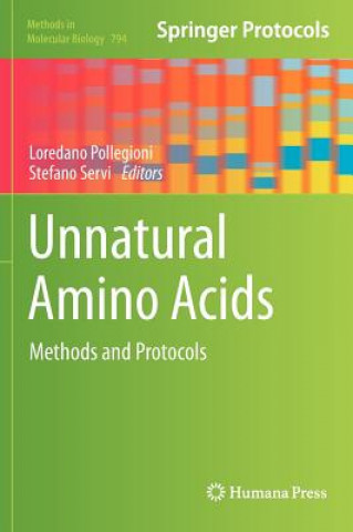 Knjiga Unnatural Amino Acids Loredano Pollegioni