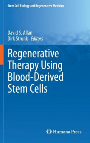 Kniha Regenerative Therapy Using Blood-Derived Stem Cells David S. Allan