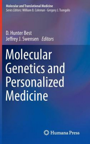 Книга Molecular Genetics and Personalized Medicine D. Hunter Best