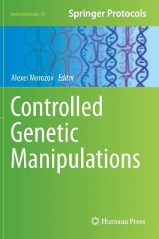 Könyv Controlled Genetic Manipulations Alexei Morozov