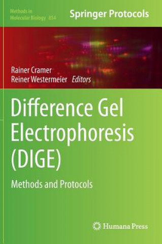 Könyv Difference Gel Electrophoresis (DIGE) Rainer Cramer