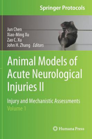 Knjiga Animal Models of Acute Neurological Injuries II Jun Chen