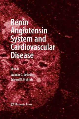 Książka Renin Angiotensin System and Cardiovascular Disease Walmor C. DeMello