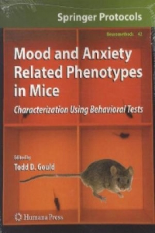 Carte Mood and Anxiety Related Phenotypes in Mice Todd D. Gould