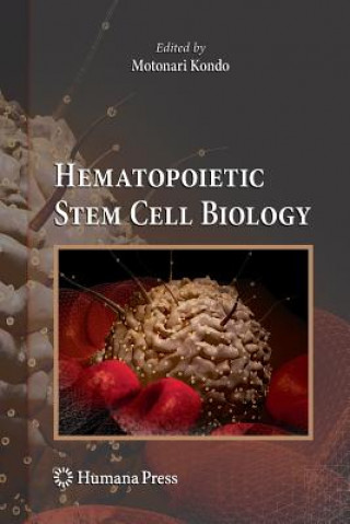 Carte Hematopoietic Stem Cell Biology Motonari Kondo
