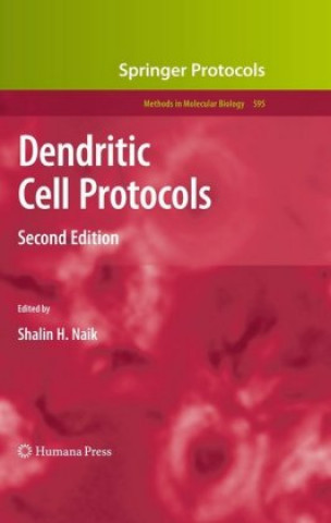 Книга Dendritic Cell Protocols Shalin H. Naik