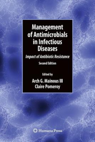 Buch Management of Antimicrobials in Infectious Diseases Arch G. Mainous III