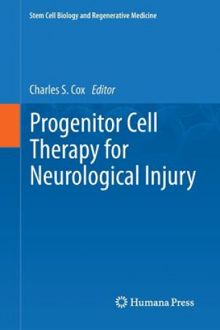 Kniha Progenitor Cell Therapy for Neurological Injury Jr.