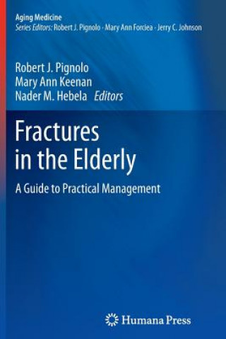 Kniha Fractures in the Elderly Robert J. Pignolo