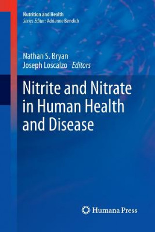 Knjiga Nitrite and Nitrate in Human Health and Disease Nathan Bryan