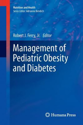 Könyv Management of Pediatric Obesity and Diabetes Jr.