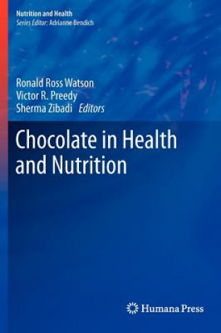 Kniha Chocolate in Health and Nutrition Ronald Ross Watson