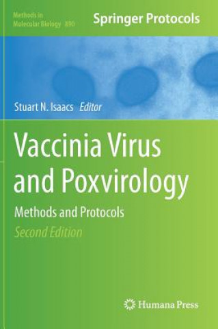 Könyv Vaccinia Virus and Poxvirology Stuart N. Isaacs