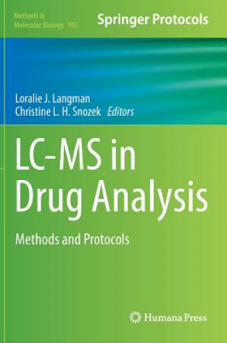 Carte LC-MS in Drug Analysis Loralie J. Langman