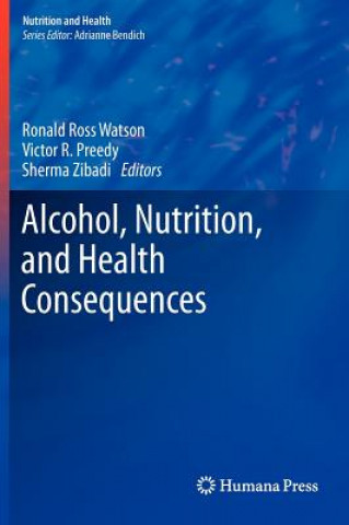 Carte Alcohol, Nutrition, and Health Consequences Ronald Ross Watson