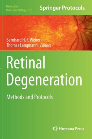 Kniha Retinal Degeneration Bernhard H.F. Weber