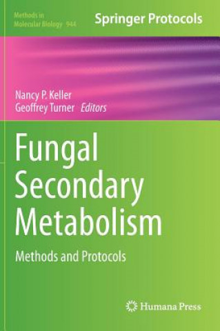 Книга Fungal Secondary Metabolism Nancy P. Keller